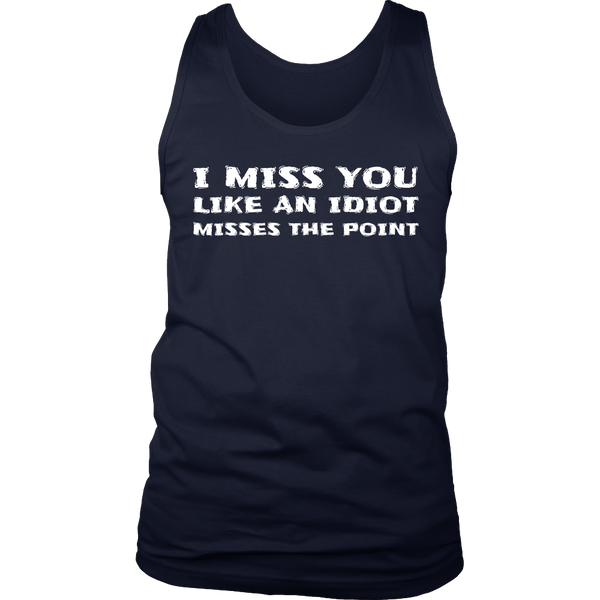 I Miss You- Shirts, Long Sleeve, Hoodie, Tanks, Sweatshirt