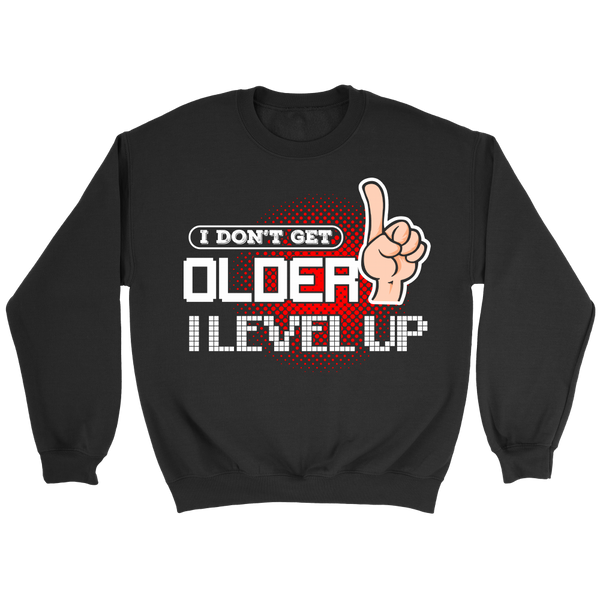 I Level Up- Shirts, Long Sleeve, Hoodie, Tanks, Sweatshirt