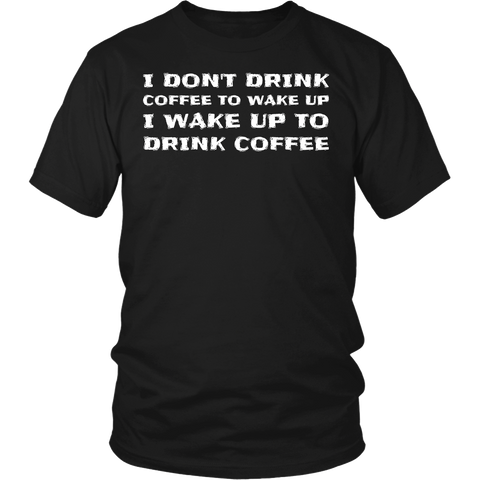 Drink Coffee- Shirts, Long Sleeve, Hoodie, Tanks, Sweatshirt