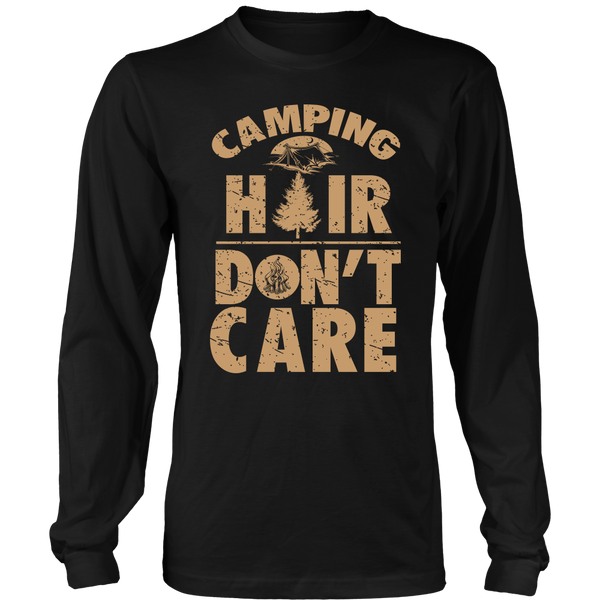 Camping Hair Don't Care- Shirts, Long Sleeve, Hoodie, Tanks, Sweatshirt