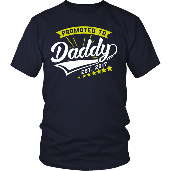 Promoted to Daddy 2017- Shirts, Long Sleeve, Hoodie, Tanks, Sweatshirt