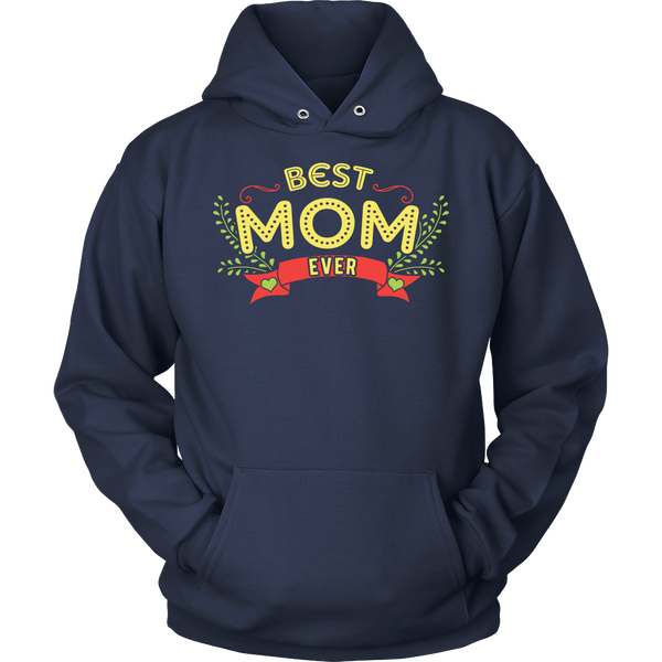 Best Mom Ever- Shirts, Long Sleeve, Hoodie, Tanks, Sweatshirt