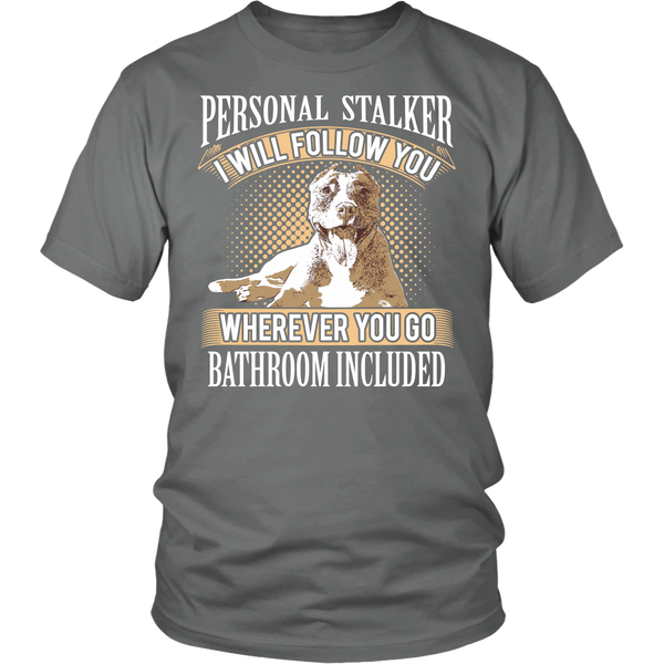 Personal Stalker- Shirts, Long Sleeve, Hoodie, Tanks, Sweatshirt