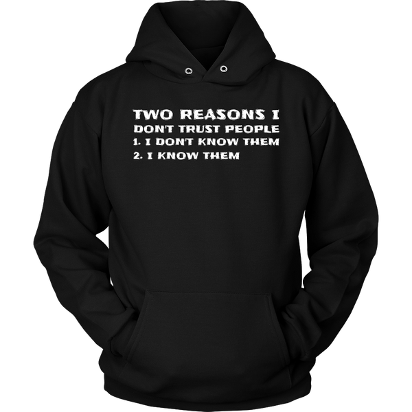 I Don't Trust People- Shirts, Long Sleeve, Hoodie, Tanks, Sweatshirt