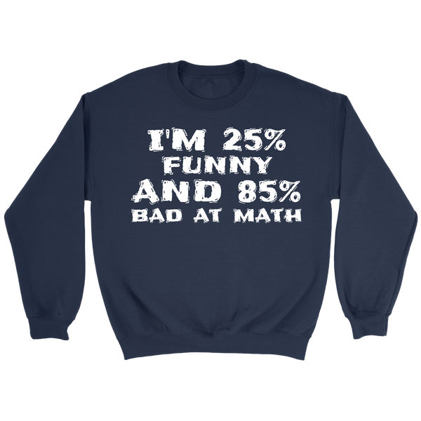 Funny and Bad at Math- Shirts, Long Sleeve, Hoodie, Tanks, Sweatshirt