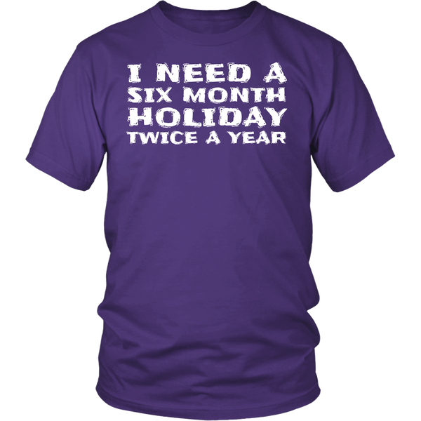 Six Month Holiday- Shirts, Long Sleeve, Hoodie, Tanks, Sweatshirt