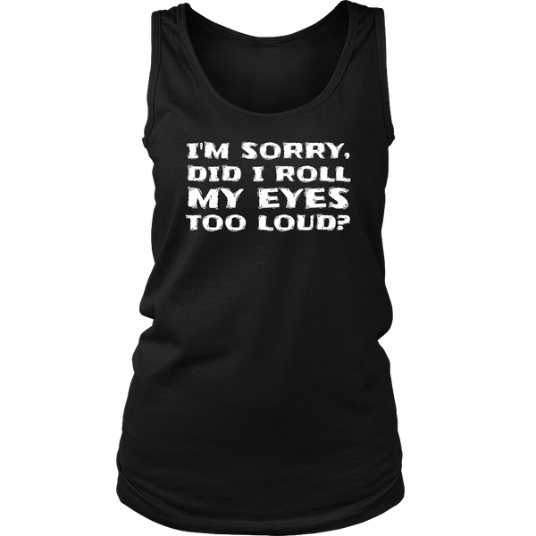 Roll My Eyes- Shirts, Long Sleeve, Hoodie, Tanks, Sweatshirt