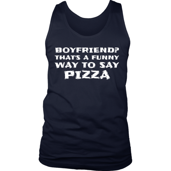 Boyfriend Pizza- Shirts, Long Sleeve, Hoodie, Tanks, Sweatshirt