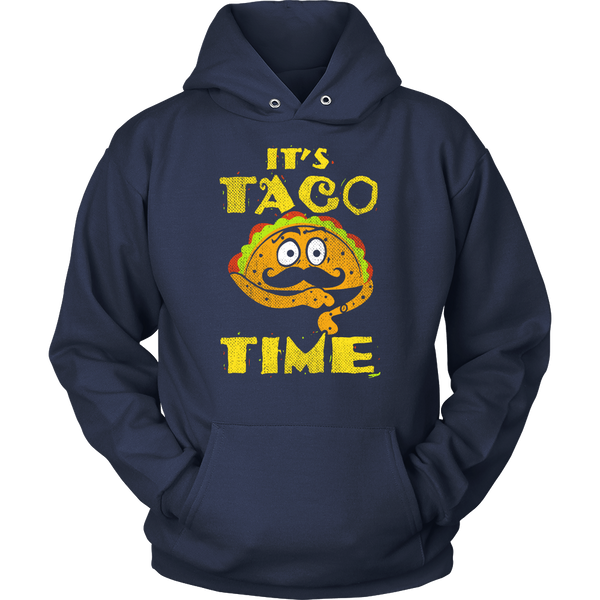 Taco Time- Shirts, Long Sleeve, Hoodie, Tanks, Sweatshirt