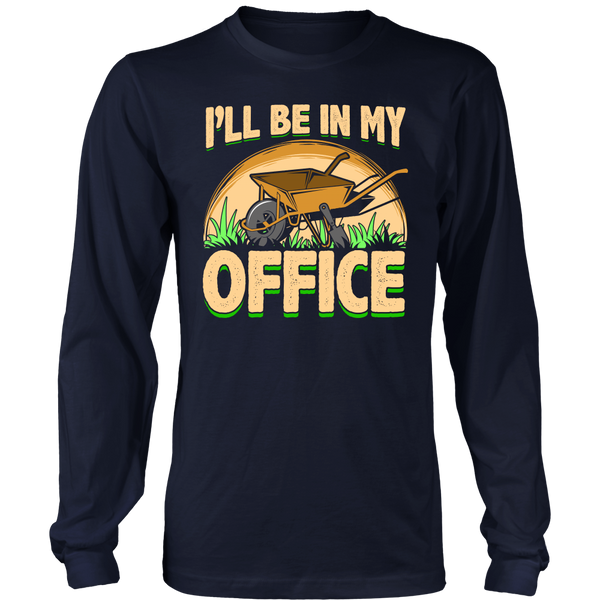 I'll be In My Office- Shirts, Long Sleeve, Hoodie, Tanks, Sweatshirt