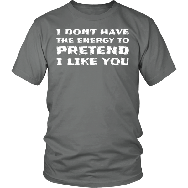 I Don't Like You- Shirts, Long Sleeve, Hoodie, Tanks, Sweatshirt