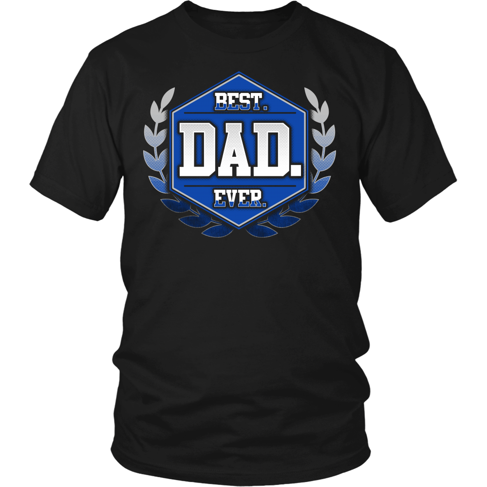 Best Dad Ever- Shirts, Long Sleeve, Hoodie, Tanks, Sweatshirt