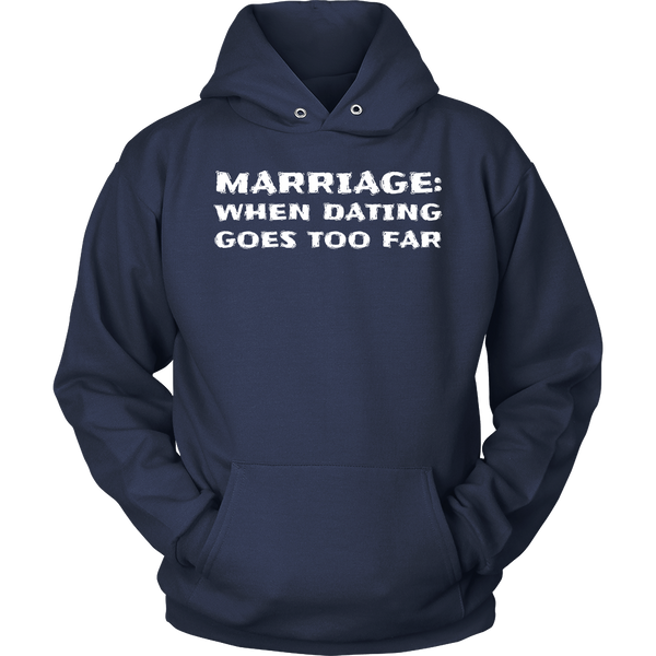 Marriage- Shirts, Long Sleeve, Hoodie, Tanks, Sweatshirt