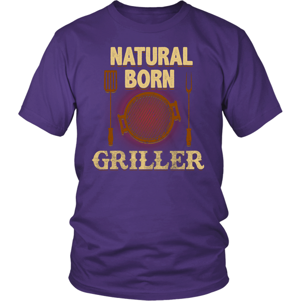 Natural Born Griller- Shirts, Long Sleeve, Hoodie, Tanks, Sweatshirt