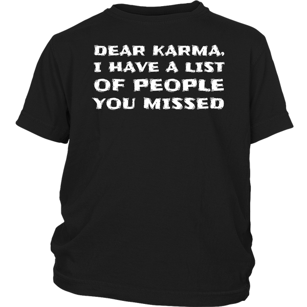 Dear Karma- Shirts, Long Sleeve, Hoodie, Tanks, Sweatshirt