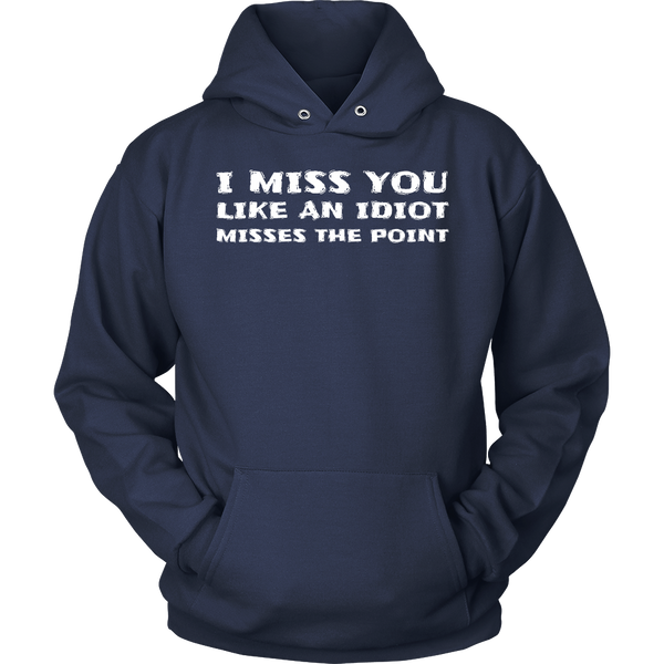 I Miss You- Shirts, Long Sleeve, Hoodie, Tanks, Sweatshirt