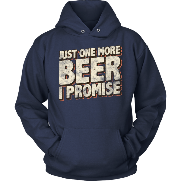 One More Beer- Shirts, Long Sleeve, Hoodie, Tanks, Sweatshirt