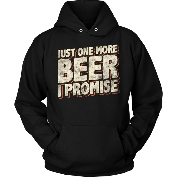 One More Beer- Shirts, Long Sleeve, Hoodie, Tanks, Sweatshirt