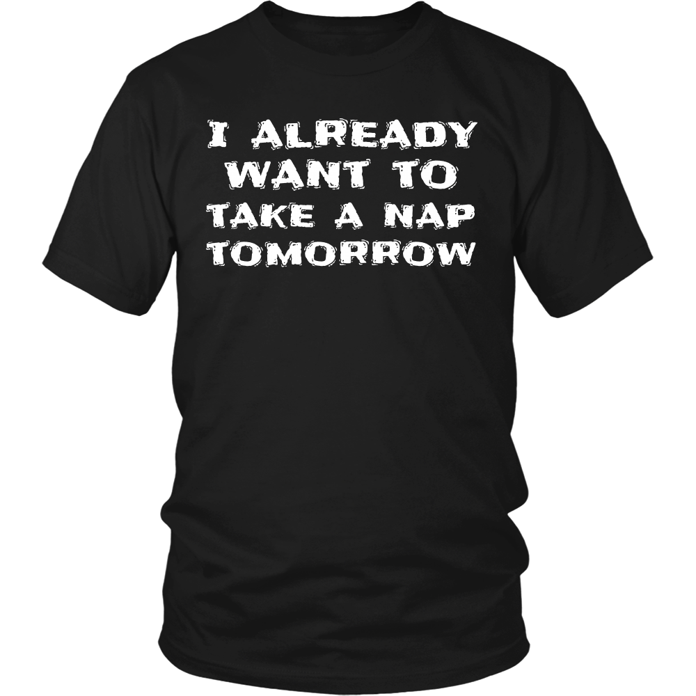 Want To Take a Nap- Shirts, Long Sleeve, Hoodie, Tanks, Sweatshirt