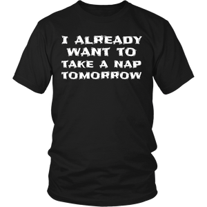 Want To Take a Nap- Shirts, Long Sleeve, Hoodie, Tanks, Sweatshirt