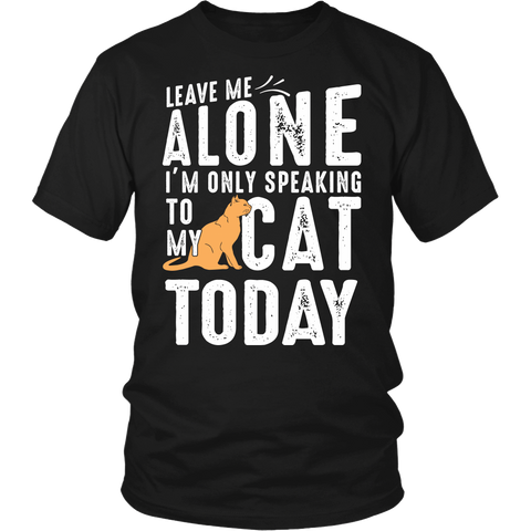 Leave Me Alone With My Cat- Shirts, Long Sleeve, Hoodie, Tanks, Sweatshirt