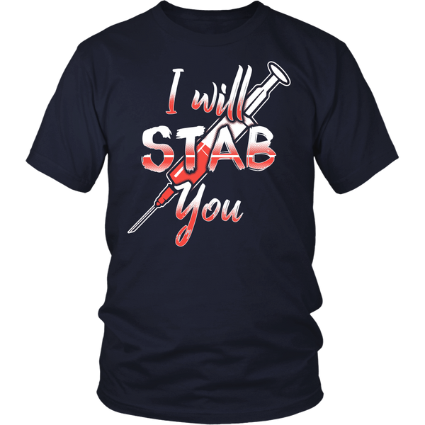 I Will Stab You- Shirts, Long Sleeve, Hoodie, Tanks, Sweatshirt