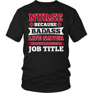 Nurse Badass Live Saver- Shirts, Long Sleeve, Hoodie, Tanks, Sweatshirt