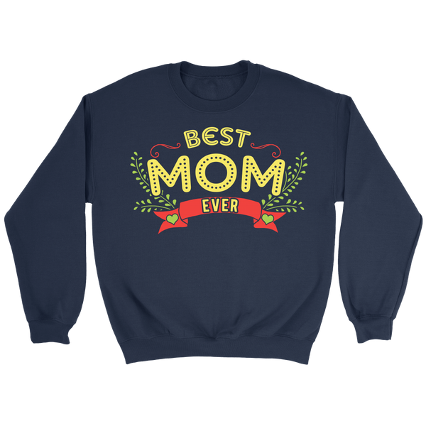 Best Mom Ever- Shirts, Long Sleeve, Hoodie, Tanks, Sweatshirt