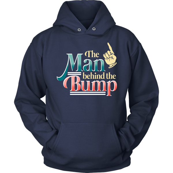 The Man Behind The Bump- Shirts, Long Sleeve, Hoodie, Tanks, Sweatshirt