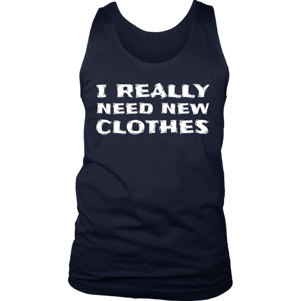 Need New Clothes- Shirts, Long Sleeve, Hoodie, Tanks, Sweatshirt