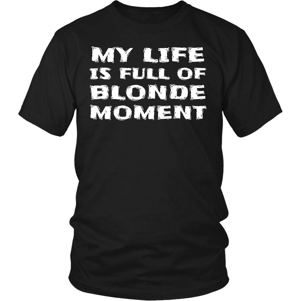 Blonde Moment- Shirts, Long Sleeve, Hoodie, Tanks, Sweatshirt