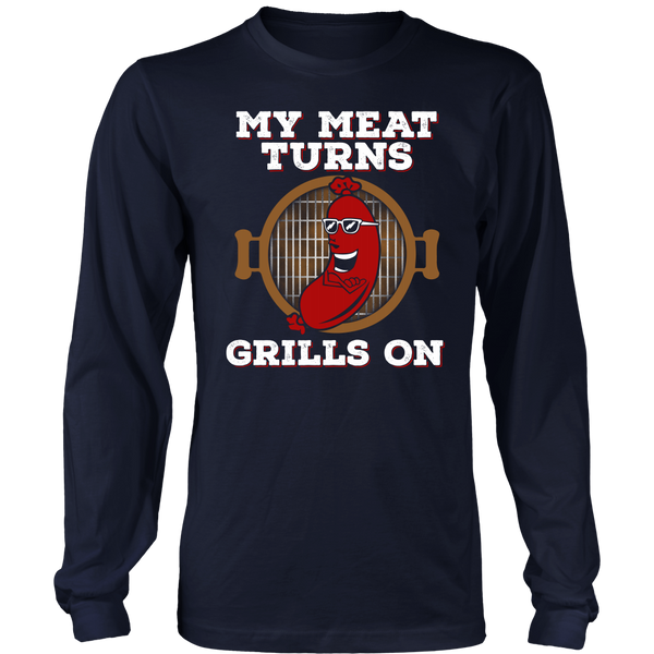 My Meat Turns Grills On- Shirts, Long Sleeve, Hoodie, Tanks, Sweatshirt