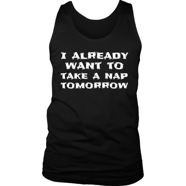 Want To Take a Nap- Shirts, Long Sleeve, Hoodie, Tanks, Sweatshirt