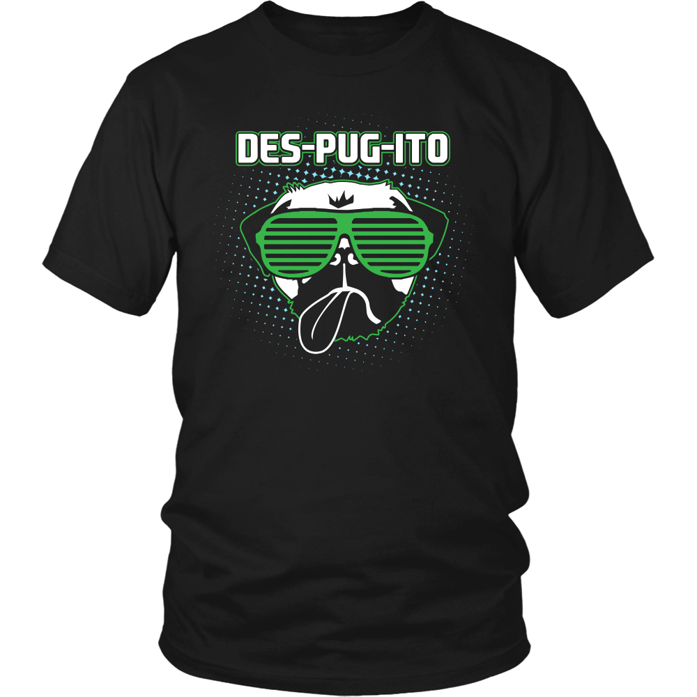 Des-Pug-Ito- Shirts, Long Sleeve, Hoodie, Tanks, Sweatshirt