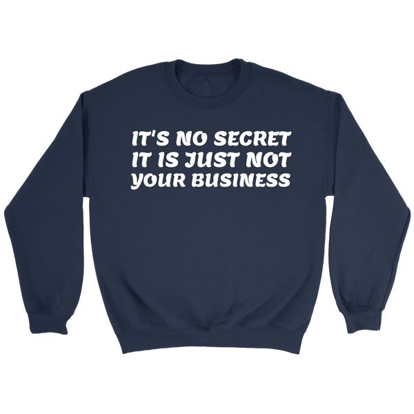 Not Your Business- Shirts, Long Sleeve, Hoodie, Tanks, Sweatshirt