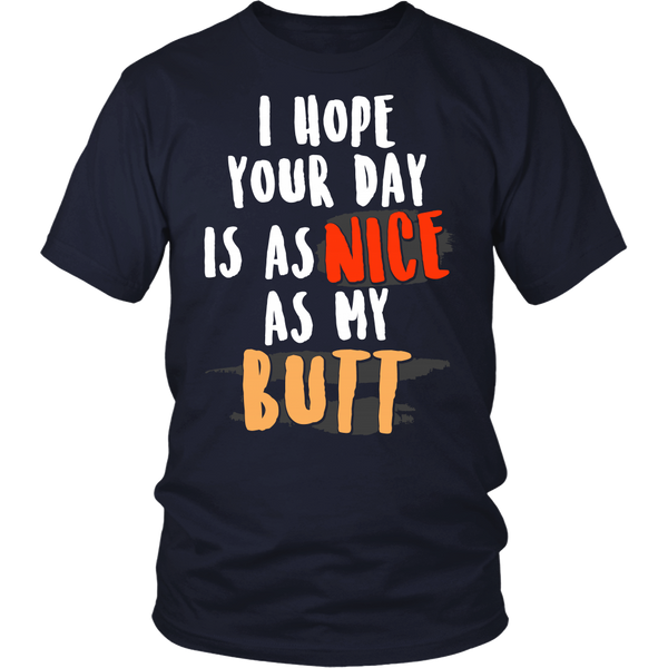 As Nice as My Butt- Shirts, Long Sleeve, Hoodie, Tanks, Sweatshirt