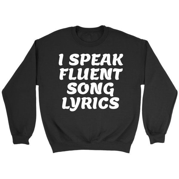 Fluent Song Lyrics- Shirts, Long Sleeve, Hoodie, Tanks, Sweatshirt