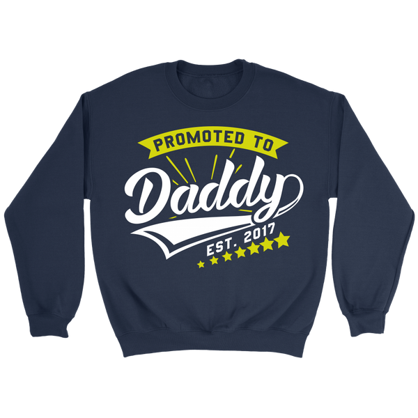 Promoted to Daddy 2017- Shirts, Long Sleeve, Hoodie, Tanks, Sweatshirt