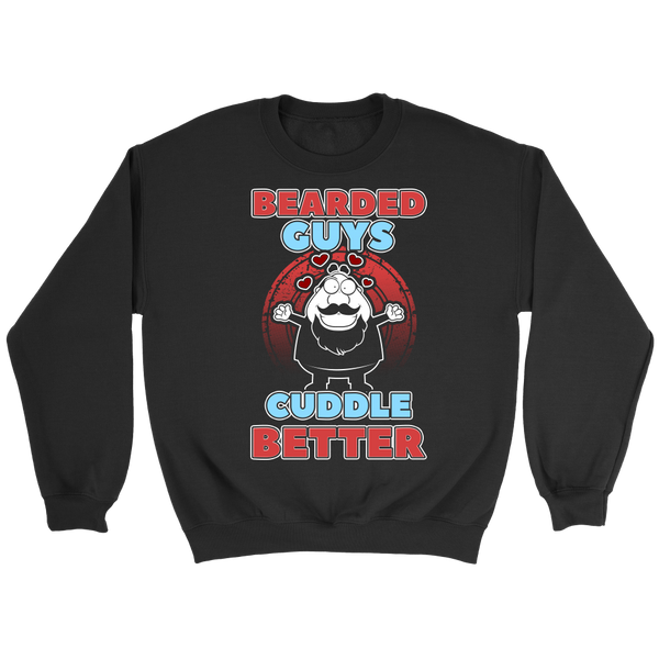 Bearded Guys Cuddle Better- Shirts, Long Sleeve, Hoodie, Tanks, Sweatshirt