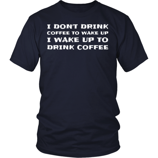 Drink Coffee- Shirts, Long Sleeve, Hoodie, Tanks, Sweatshirt