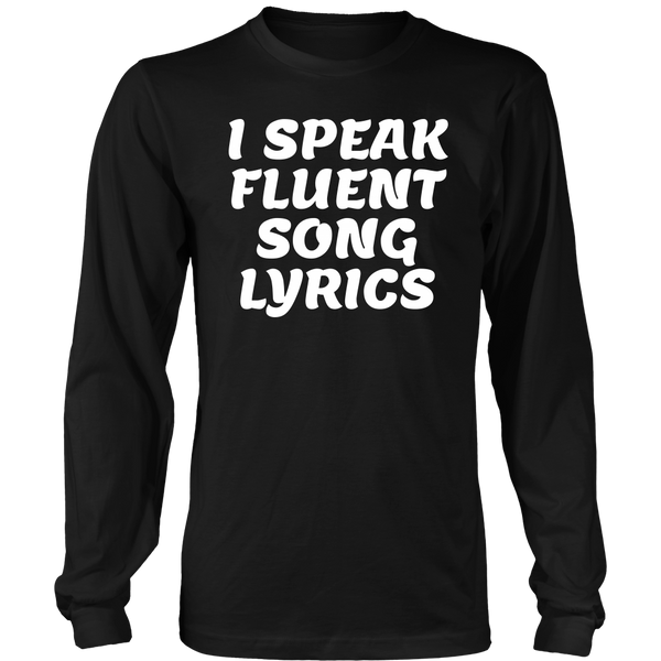 Fluent Song Lyrics- Shirts, Long Sleeve, Hoodie, Tanks, Sweatshirt