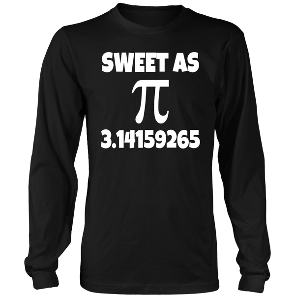 Sweet as Pie- Shirts, Long Sleeve, Hoodie, Tanks, Sweatshirt