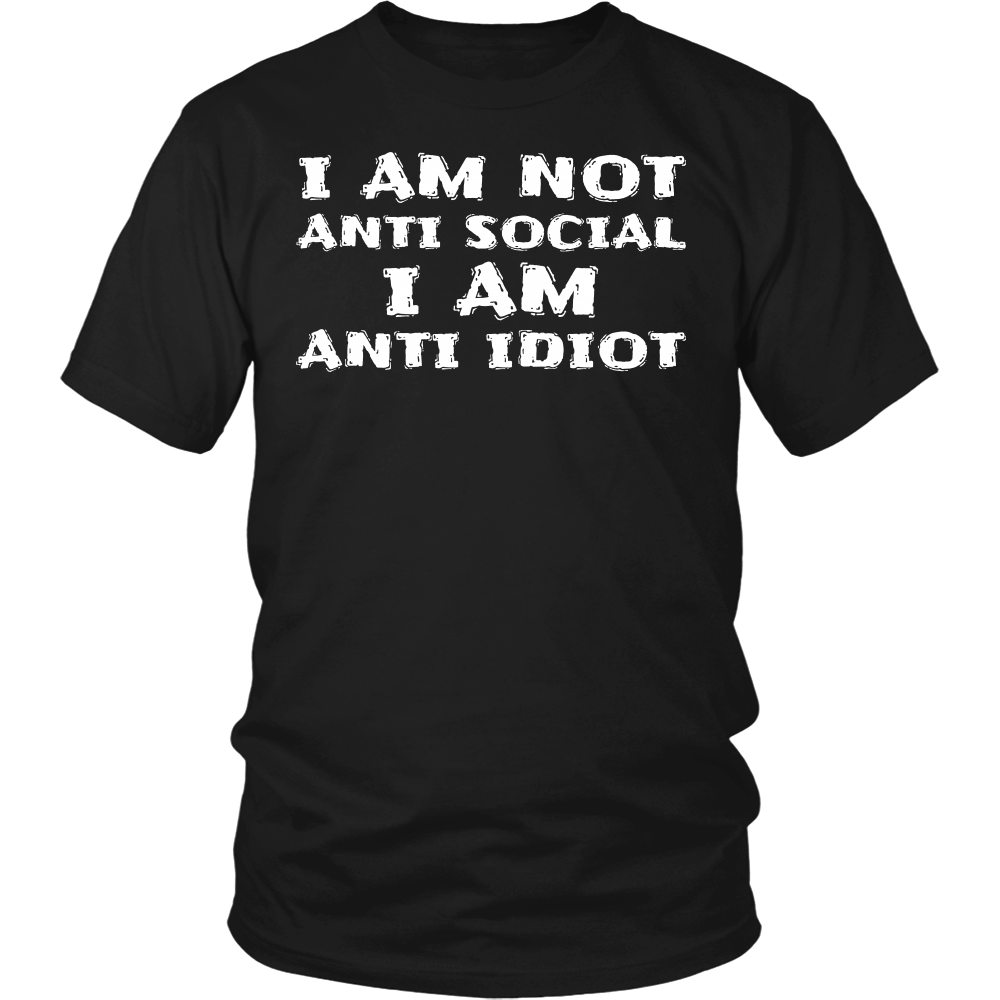 Anti Idiot- Shirts, Long Sleeve, Hoodie, Tanks, Sweatshirt