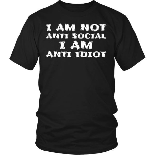 Anti Idiot- Shirts, Long Sleeve, Hoodie, Tanks, Sweatshirt