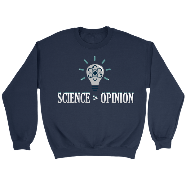 Science > Opinion- Shirts, Long Sleeve, Hoodie, Tanks, Sweatshirt