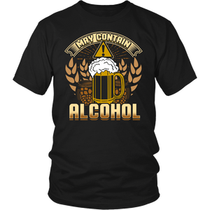 May Contain Alcohol- Shirts, Long Sleeve, Hoodie, Tanks, Sweatshirt