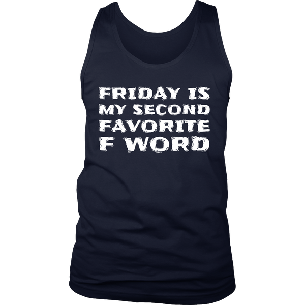 Friday, Second Favorite F Word- Shirts, Long Sleeve, Hoodie, Tanks, Sweatshirt