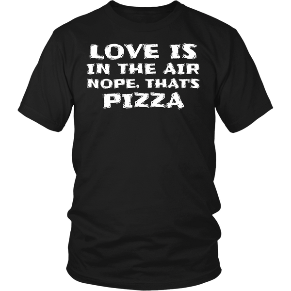 That's Pizza- Shirts, Long Sleeve, Hoodie, Tanks, Sweatshirt