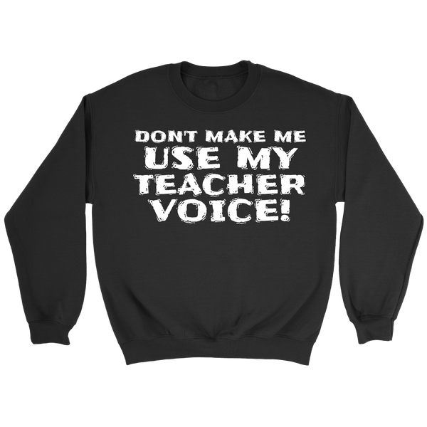 My Teacher Voice- Shirts, Long Sleeve, Hoodie, Tanks, Sweatshirt