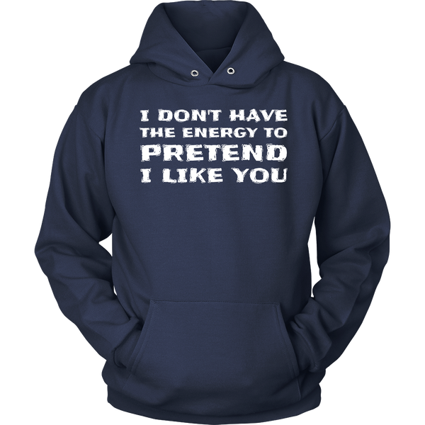 I Don't Like You- Shirts, Long Sleeve, Hoodie, Tanks, Sweatshirt